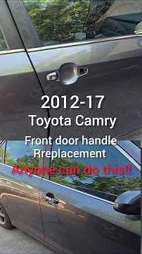2012-17 Toyota Camry Front door handle | how to remove and replace