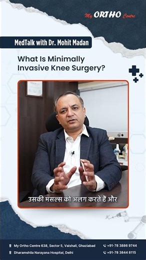 What Is Minimally Invasive Knee Surgery? | Explained by Dr. Mohit Madan