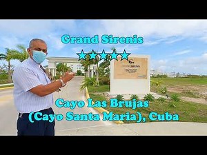 Grand Sirenis - Guided Tour, Cayo Las Brujas (Cayo Santa Maria), Cuba