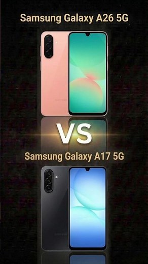 Samsung Galaxy A26 5G 🆚️ Galaxy A17 5G 🔥