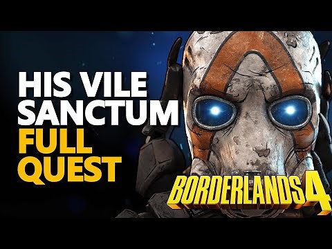 His Vile Sanctum FULL QUEST Borderlands 4