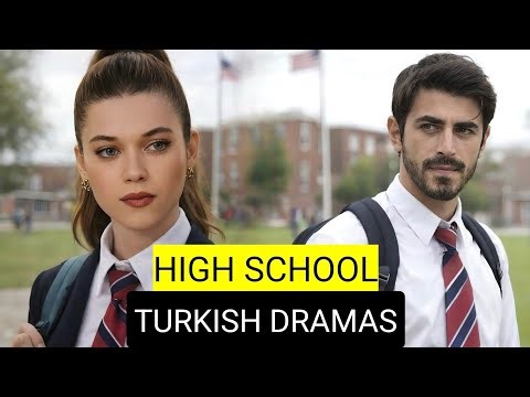 Top 8 High School Turkish Drama Series
