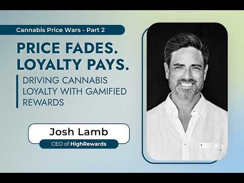 Price Fades. Loyalty Pays. Driving Cannabis Loyalty Program with Gamified Rewards