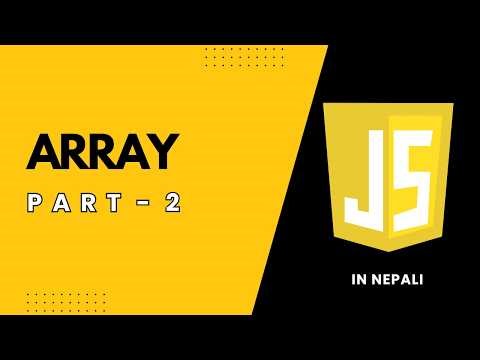 Array Concept in JavaScript (Part-2) in Nepali