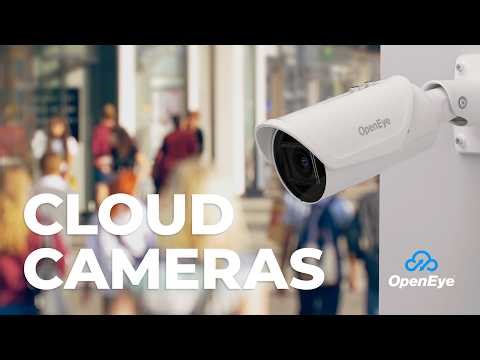 Maximum Flexibility and Scalability with OpenEye Cloud Cameras