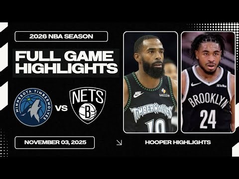 Minnesota Timberwolves vs Brooklyn Nets Full Game Highlights | Nov 3 | 2026 NBA Season