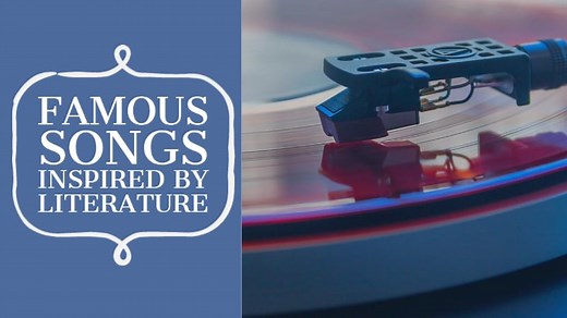 Famous Songs Inspired By Literature