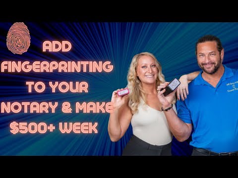 Unlocking The Secret to Becoming a Fingerprinting Mobile Notary! Make $500 Extra/Week!