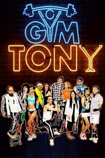 Gym Tony (2014-2016) - TV Show