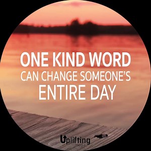 94K views · 10K reactions | One kind word can change someones day. | Uplifting | Facebook