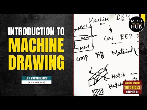 Introduction to Machine Drawing | Machine Drawing Tutorials | Chapter 01
