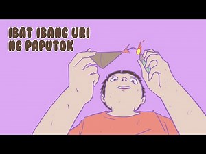 IBA'T IBANG URI NG PAPUTOK || Pinoy Animation