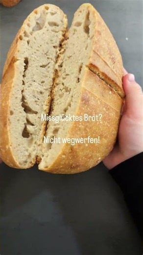 Was tun mit missglückten Broten oder Brotresten?