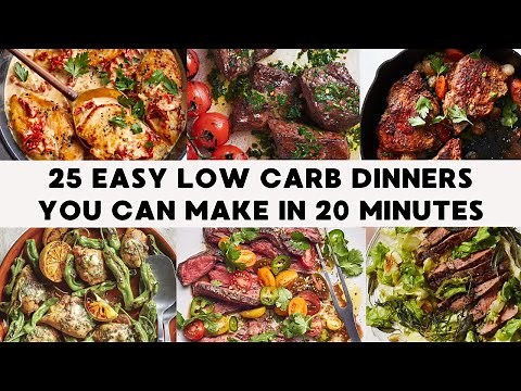25 Easy Low Carb Dinners for Weight Loss in 20 Minutes