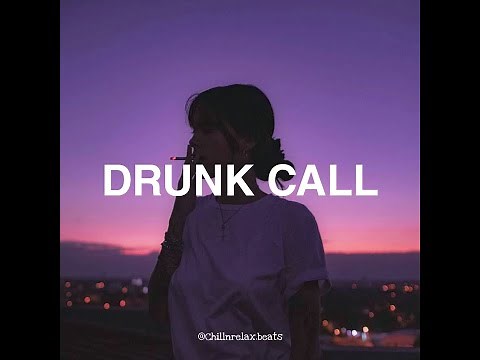 (FREE USE) R&B Type Beat - "Drunk Call"