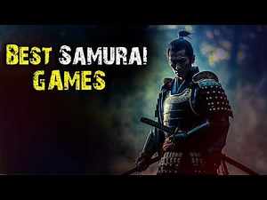 Top 10 Best Samurai Games You NEED to Play in 2026