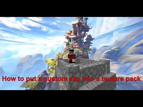 How to Get a Custom Sky For a Minecraft Texture Pack | Same Idea for Swords, Blocks, etc.