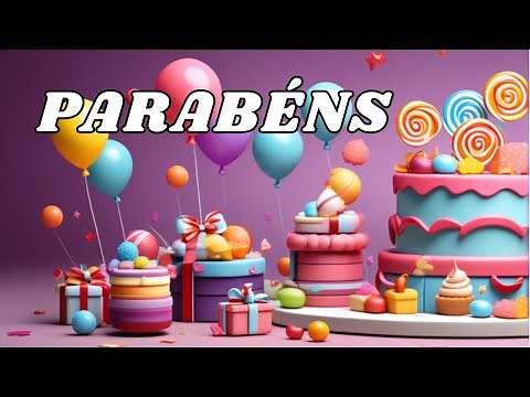 Parabéns para você! Música de parabéns (versão completa)