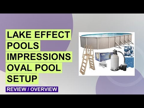 Lake Effect Pools Impressions Above Ground Pool Review: Complete 18x33 ft Oval Kit