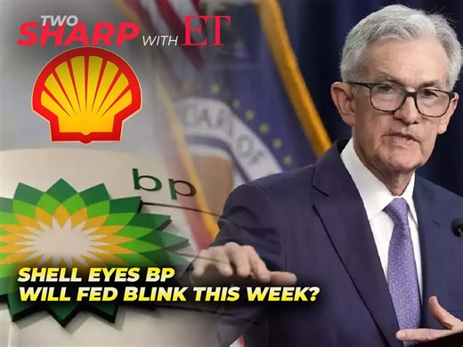 Two Sharp with ET: Is Shell plotting a BP takeover? Will Fed blink this week?