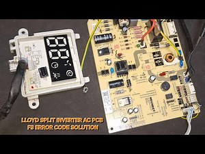 LLOYD INVERTOR SPLIT AC PCB F3 ERROR CODE SOLUTION