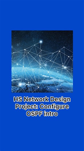 HS Network Design Project: Configure OSPF intro