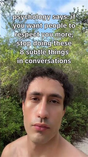 Psychology says: if you want people to respect you more, stop doing these 8...