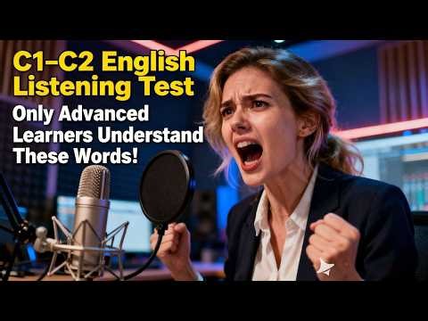 C1 C2English Listening Test Only Advanced Learners Understand These Words VocabularyChallengePodcast