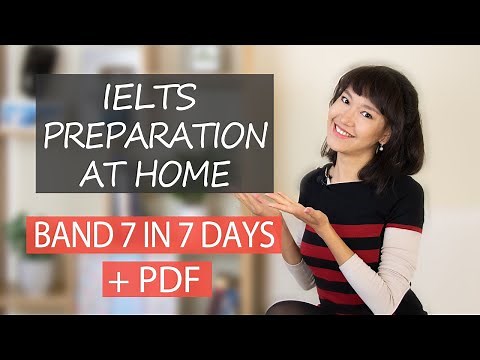 How to prepare for IELTS at home quickly | Band 7 in 7 days