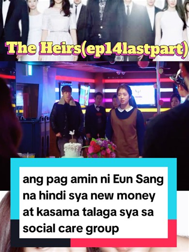 The Heirs Tagalog Dubbed - ang pag-amin ni Eun Sang sa social care group