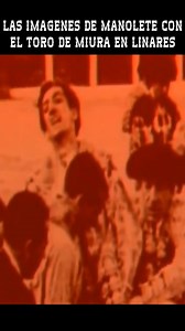 LAS IMAGENES DE MANOLETE CON EL TORO DE MIURA EN LA PLAZA DE TOROS DE LINARES #Manolete #Toros #Miura #Linares #Documental | Arte Taurino TV