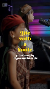 189K views · 7.2K reactions | Saturday Covers: Die With A Smile  Can’t get this melody out of their head! He'res their quick version. Georgie makati yung noo mo? Haha! If you could duet this song with anyone (local or international artist), sino ang pipiliin niyo? Let us know!  (Disclaimer: I do not own the rights to this music. For entertainment purposes only. Credits to the original artists.) | Kara Lopez | Facebook