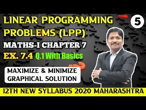 LPP Linear Programming Ex. 7.4 Part 5 | 12th Maths-I New Syllabus 2020 Maharashtra Board| Dinesh Sir