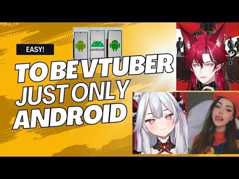 Easy Step To Be Vtuber ONLY USE ANDROID PHONE!