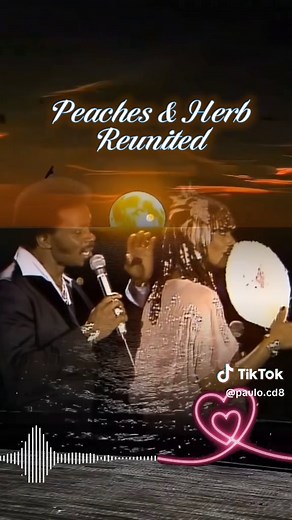 Peaches & Herb Reunited: A 1978 Music Flashback