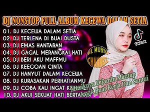 DJ REMIX DANGDUT FULL BASS VIRAL 2021 🎶 DJ KECEWA DALAM SETIA || DJ EMAS HANTARAN SLOW TERBARU