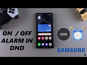 How To Enable / Disable Alarms In Do Not Disturb On Samsung Galaxy Phone
