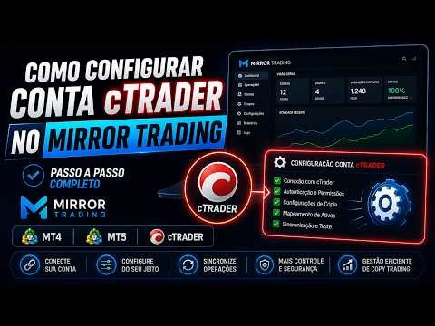 Mirror Trading - Como Configurar Conta cTrader (Passo a Passo Completo)