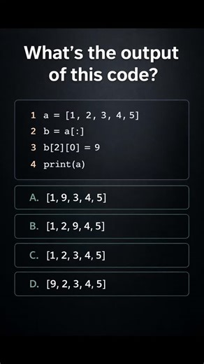 Kajal Yadav on Instagram: "🧠 Python Quiz: Can You Spot the Output? Think you understand Python lists? 🤔 This simple-looking code hides a tricky concept that catches many developers off guard. ▶️ Watch till the end and comment your answer before checking the result! 💡 Perfect for beginners & a quick refresher for experienced devs. 🔍 Concepts covered: Python list slicing Shallow copy vs reference Common Python interview traps 👨‍💻 Sharpen your logic. Level up your Python skills. 🔑 Keywords P