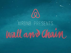 Airbnb: Wall and Chain • Ads of the World™ | Part of The Clio Network