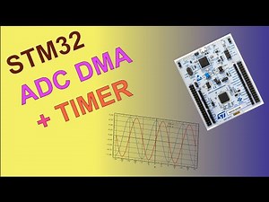 STM32 LESSON #10: ADC (DMA + TIMER)