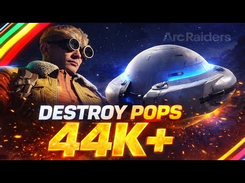 Solo Destroy Pops 44k+ in Arc Raiders Full Run