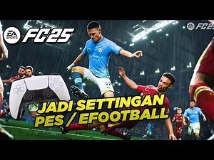 How to Set the FC 25 Joystick to PES / eFootball Settings