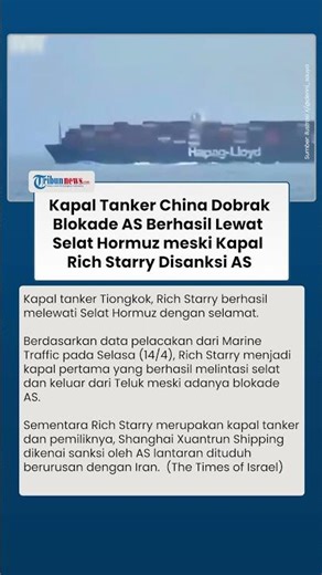 China 'Perangi' AS! Kapal Rich Starry Berhasil Dobrak Blokade Washington di Selat Hormuz
