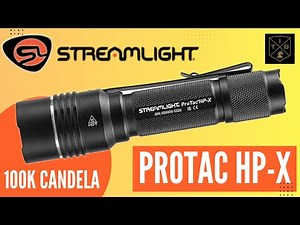 Streamlight ProTac HP-X Flashlight Review: High-Candela Powerhouse with 105,000 Candela