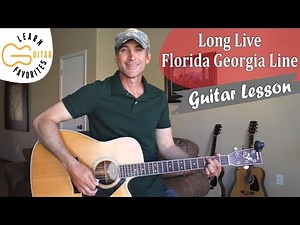 Long Live - Florida Georgia Line - Guitar Lesson | Tutorial