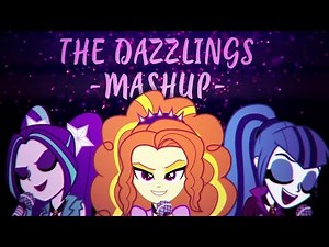The Dazzlings | Mashup