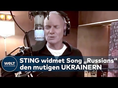 STING widmet Song "RUSSIANS" den mutigen UKRAINERN | KRIEG in der UKRAINE