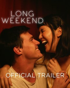 They found each other just in time. Watch the trailer for #LongWeekendMovie now - in theaters March 12. | Sony Pictures
