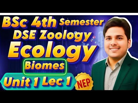 Unit 1 Lec 1 BSc 4th Semester DSE Zoology Ecology & Biomes Ecological Pyramide Carbon,Nitrogen cycle